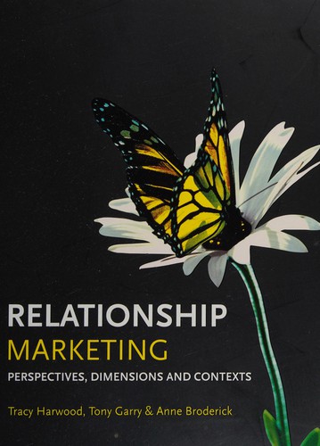 Relationship Marketing : Perspectives, Dimensions and Contexts