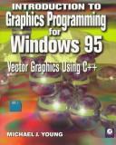 Программирование графики в Windows 95: Векторная графика на языке C++