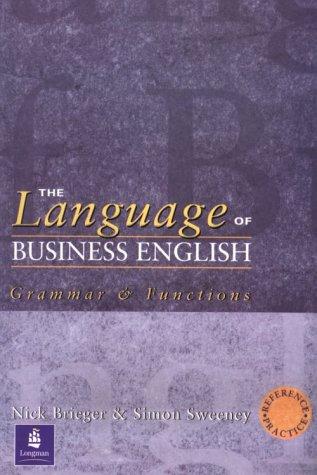 The language of business english: Grammar end Functions