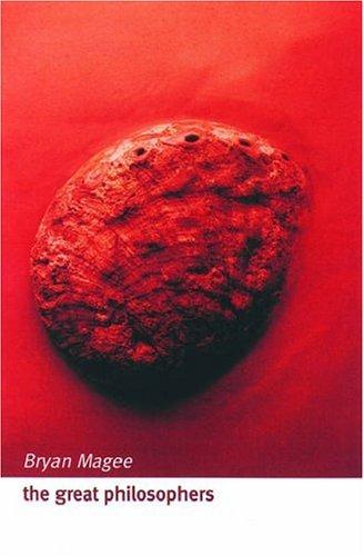 The great philosophers: An Introduction to Western Philosophy
