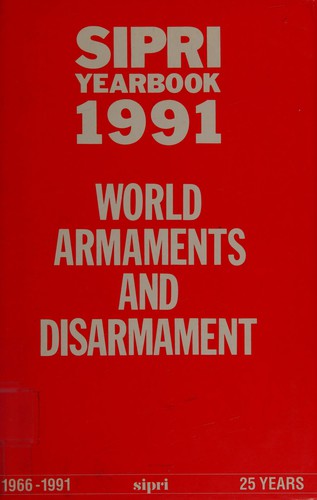 SIPRI Yearbook 1991. World Armaments and Disarmament