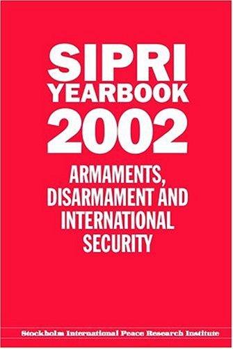 SIPRI Yearbook  2002.  Armaments, Disarmament and International Security