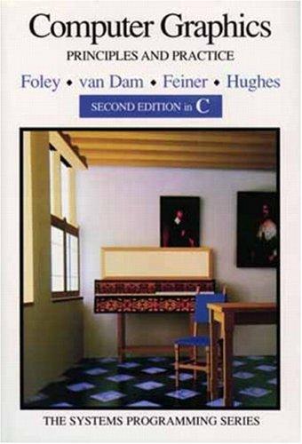Computer Graphics: Principles and practice