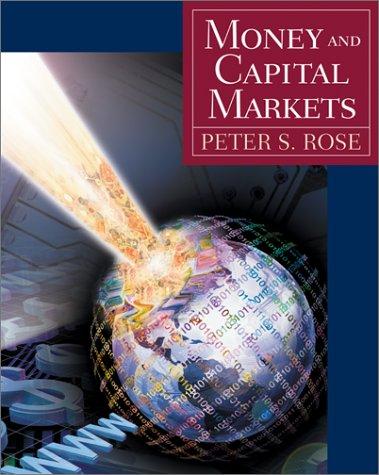Money and Capital Markets: The Financial System in an Increasingly Global Economy