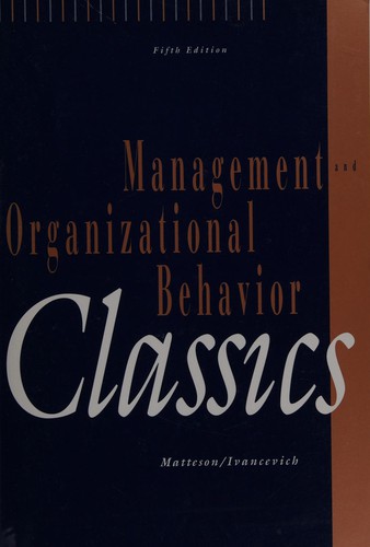 Management and organizational behavior classics