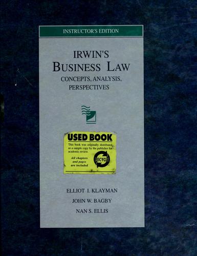 Irwin`s business law: Concepts, analysis, perspectives