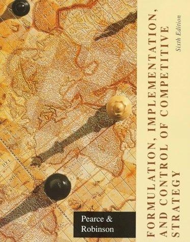 Formulation, implementation, and control of competitive strategy