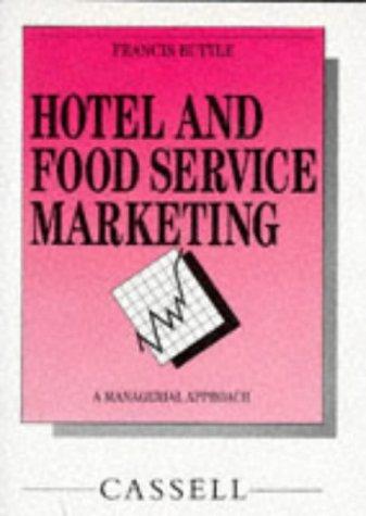 Hotel and food service marketing: a managerial approach