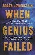 When Genius Failed : The rise and fall of long-term capital management