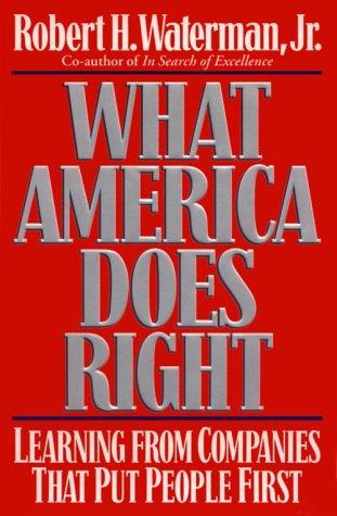 What America does right: Learing from companies that put people first