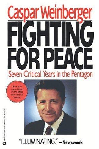 Fighting for Peace : Seven Critical Years in the Pentagon