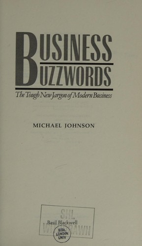Business buzzwords: the tough new jargon of modern business