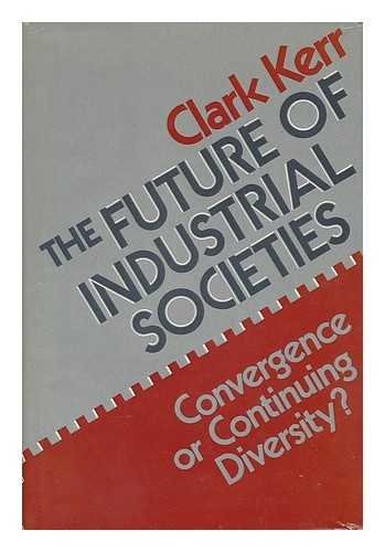 The Future of  Industrial Societies