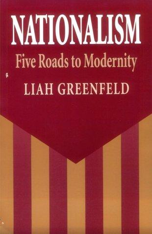 Nationalism : Five Roads to Modernity