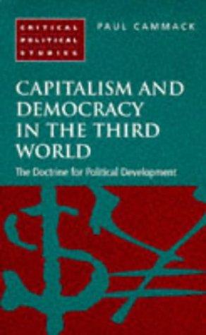 Capitalism and democracy in the third world: The doctrine for political development