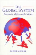 The global system: Economics, politics and culture