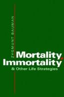 Mortality, immorality and other life strategies