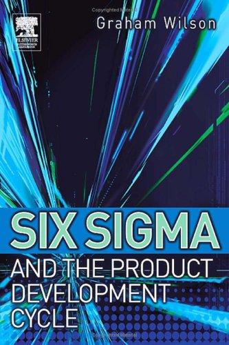 Six Sigma and the Product Development Cicle