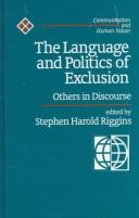 The Language and Politics of Exclusion : Others in Discourse