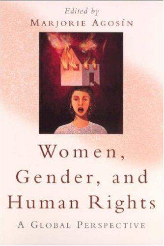 Women, Gender, and Human Rights: A global perspective