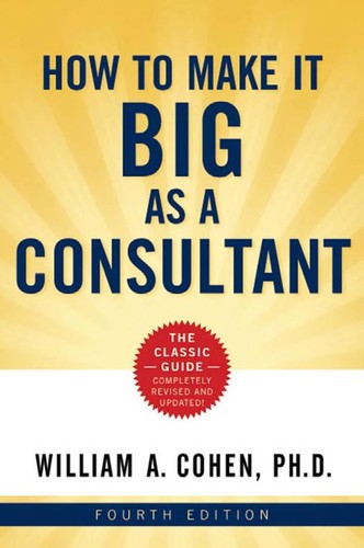 How to make it big as a consultant