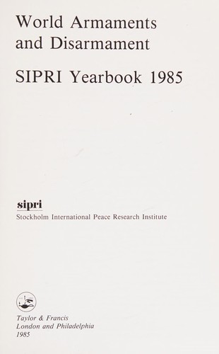 SIPRI Yearbook 1985.  World Armaments and Disarmament