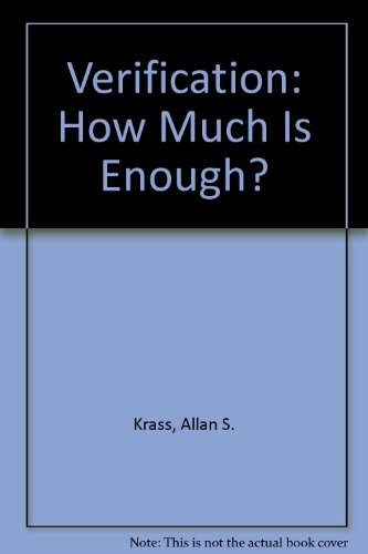 Verification: How Much Is Enough?