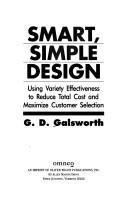 Smart, simple design: Usin Variety Effectiveness to Reduce Total Cost and Maximize Customer Selection