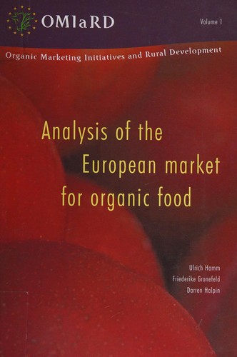 Analysis of the European market for organic food : Vol. I -