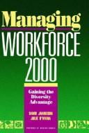 Managing workforce 2000: Gaining the diversity advantage