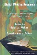 Digital Writing Research : Technologies, Methodologies, and Ethical Issues
