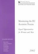 Monitoring the EU Accession Process : Equal Opportunities and Women and Men