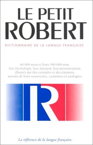 Le Petit Robert: dictionnaire alphabetique et analogique de la langue francaise