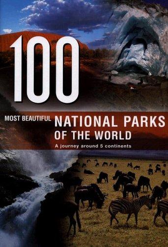 [Hundred] 100 most beautiful national parks in the world
