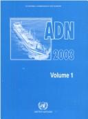 European agreement concerning the international carriage of dangerous goods by inland waterways (ADN) : Vol. I -