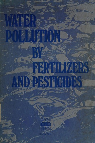 Water Pollution by Fertilizers and Pesticides