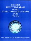 The first twenty-five years of the patent cooperation treaty (PCT) 1970-1995
