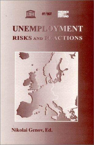 Unemployment Risks and Reactions