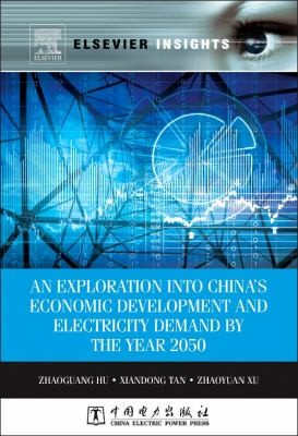 An Exploration into China's Economic Development and Electricity Demand by the Year 2050