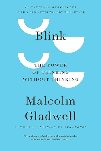 Blink: The Power of Thinking Without Trhinking