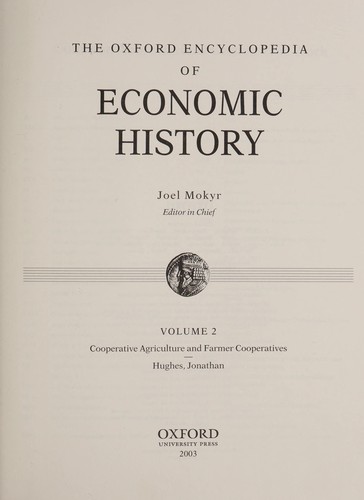 The Oxford Encyclopedia of Economic History : Vol. 1 - 5