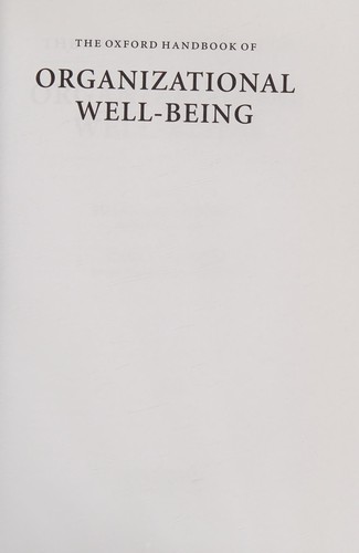 The Oxford Handbook of Organizational Well-Being