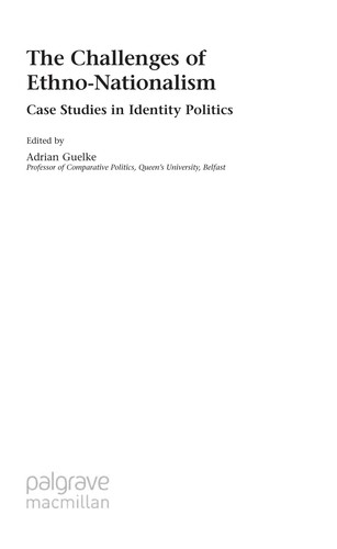 The Challenges of Ethno-Nationalism. Case Studies in Identity Politics
