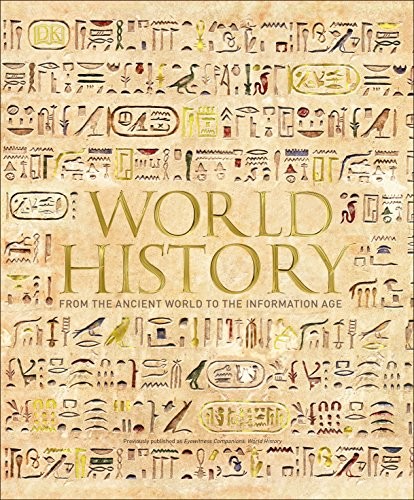 World History : From the Ancient World to the Information Age