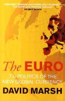 The Euro: The Politics of the New Global Currency