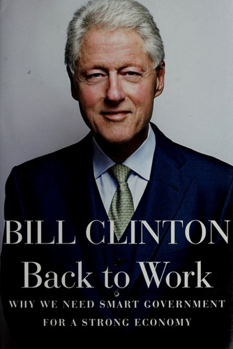 Back to Work. Why We Need Smart Government for a Strong Economy