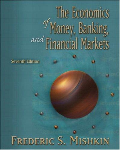 The Economics of Money, Banking and Financial Markets