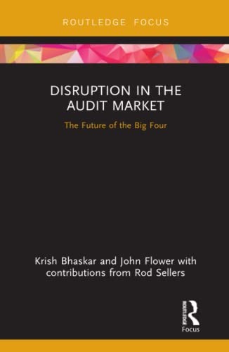 Disruption in the Audit Market : The Future of the Big Four