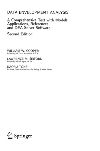 Data Envelopment Analysis : A Comprehensive Text with Models, Applications, References and DEA- Solver Software