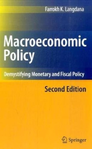 Macroeconomic Policy. Demystifying Monetary and Fiscal Policy
